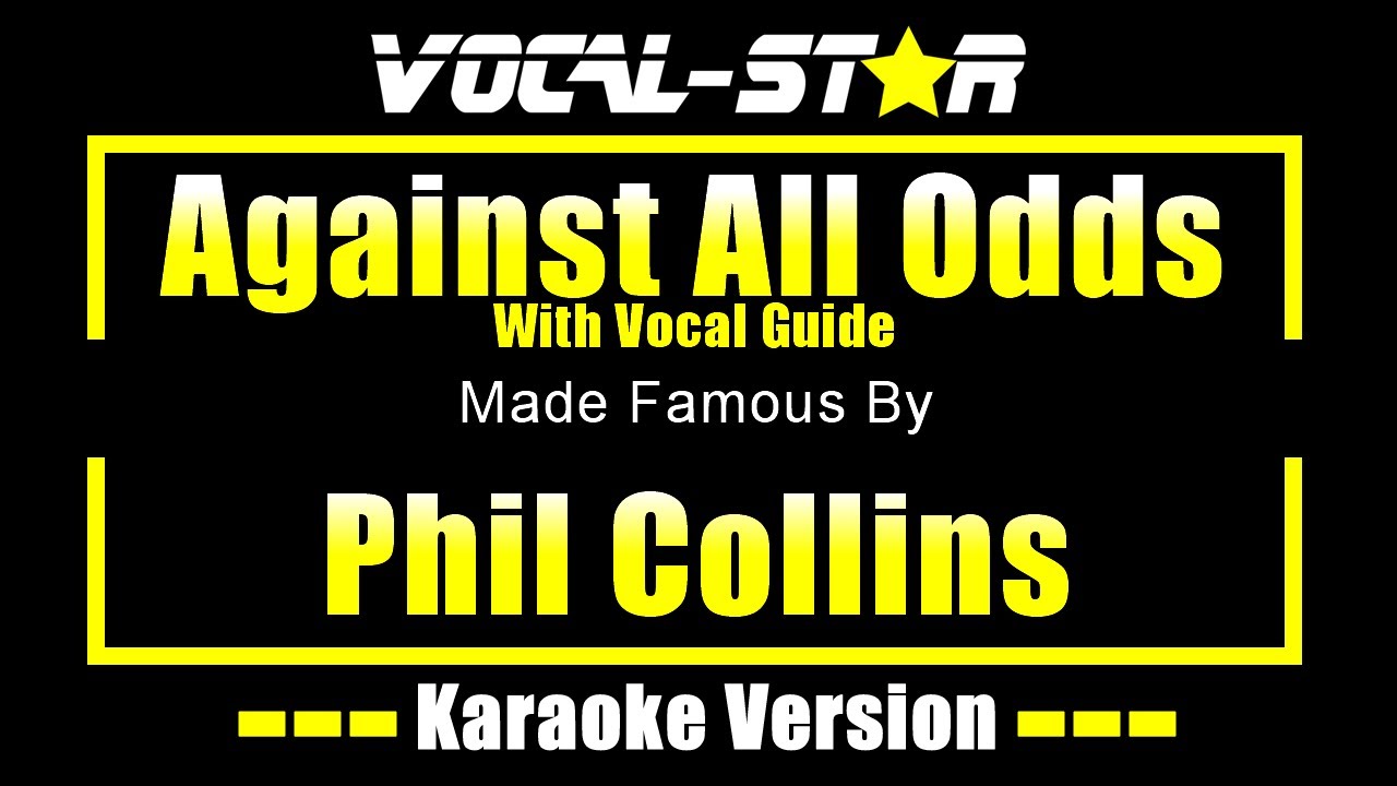 Against All Odds - Phil Collins KARAOKE With Vocal Guide