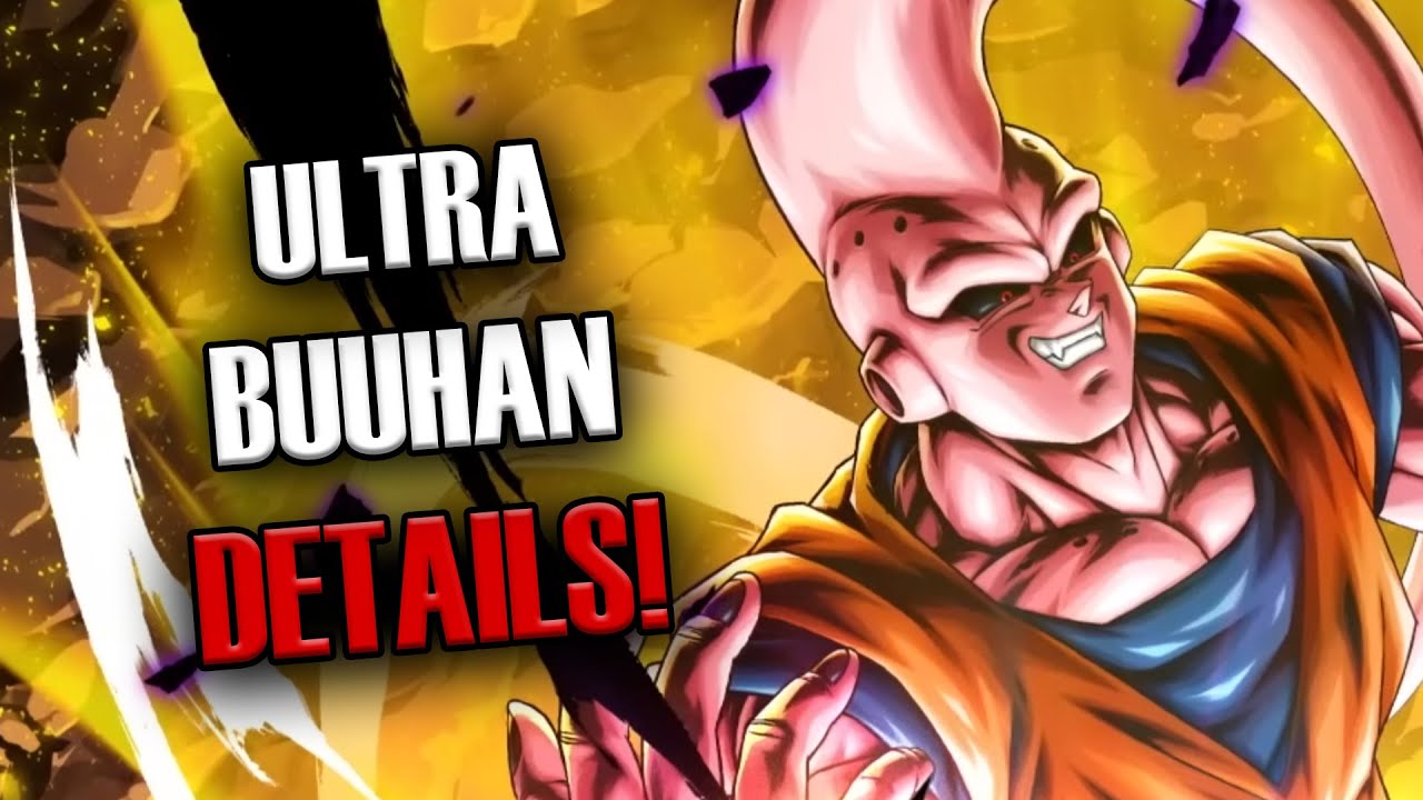 ULTRA BUUHAN DETAILS & ULTRA KID BUU PLATINUM EQUIPMENT!!! Dragon Ball Legends Info!