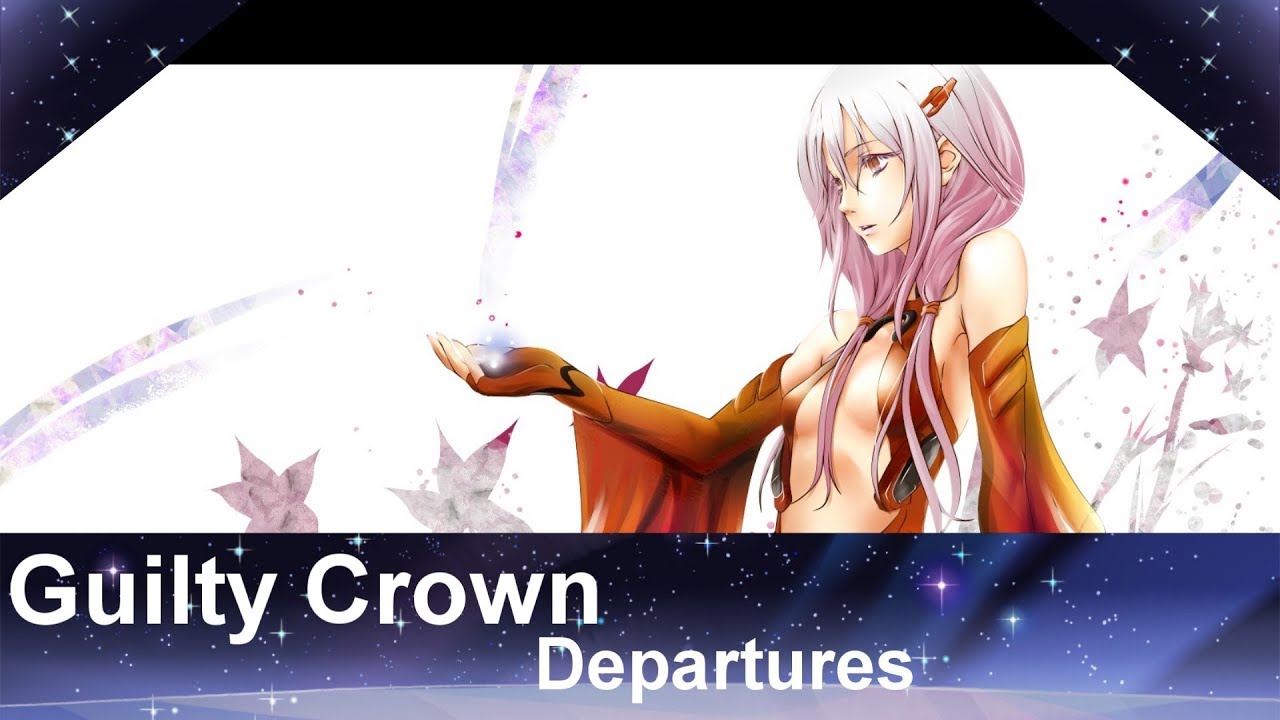 [Guilty Crown] Departures cover español [LadyJoz]