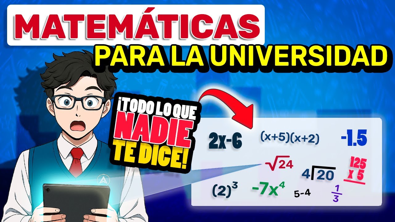 MATEMÁTICAS para ENTRAR A LA UNIVERSIDAD – Apréndelo TODO desde CERO (3 HORAS)