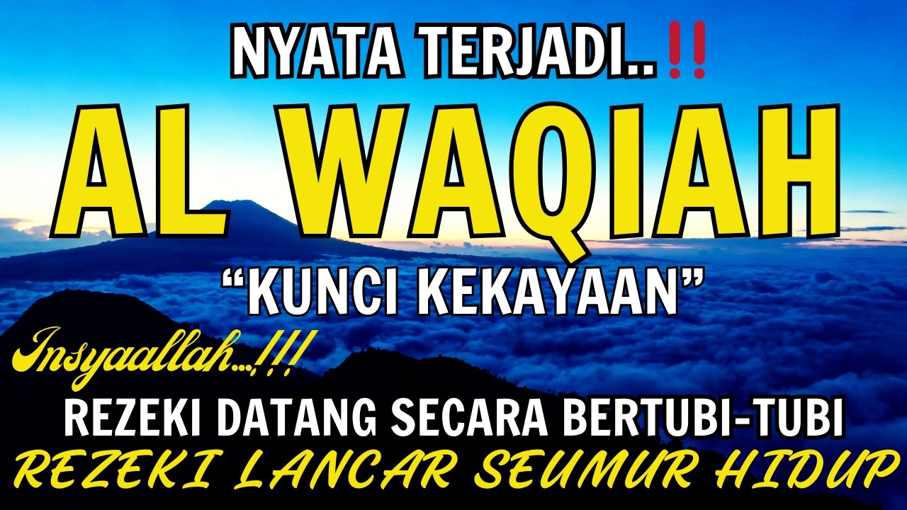 Baca Al WAQIAH 7x,DENGARKAN HUTANG LUNAS✅,REZEKI DATANG MELIMPAH BERTUBI-TUBI,DOA PEMBUKA REZEKI