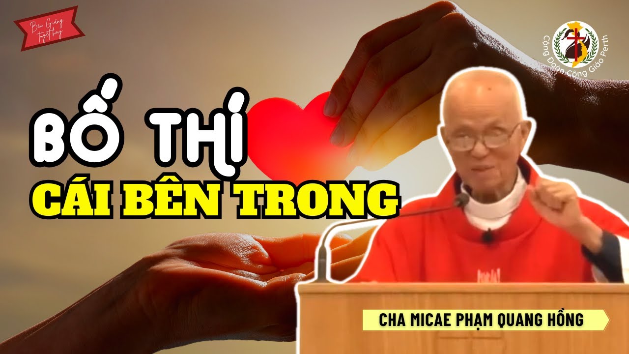 Bố thí cái bên trong ✨ Bài Giảng Cha Phạm Quang Hồng