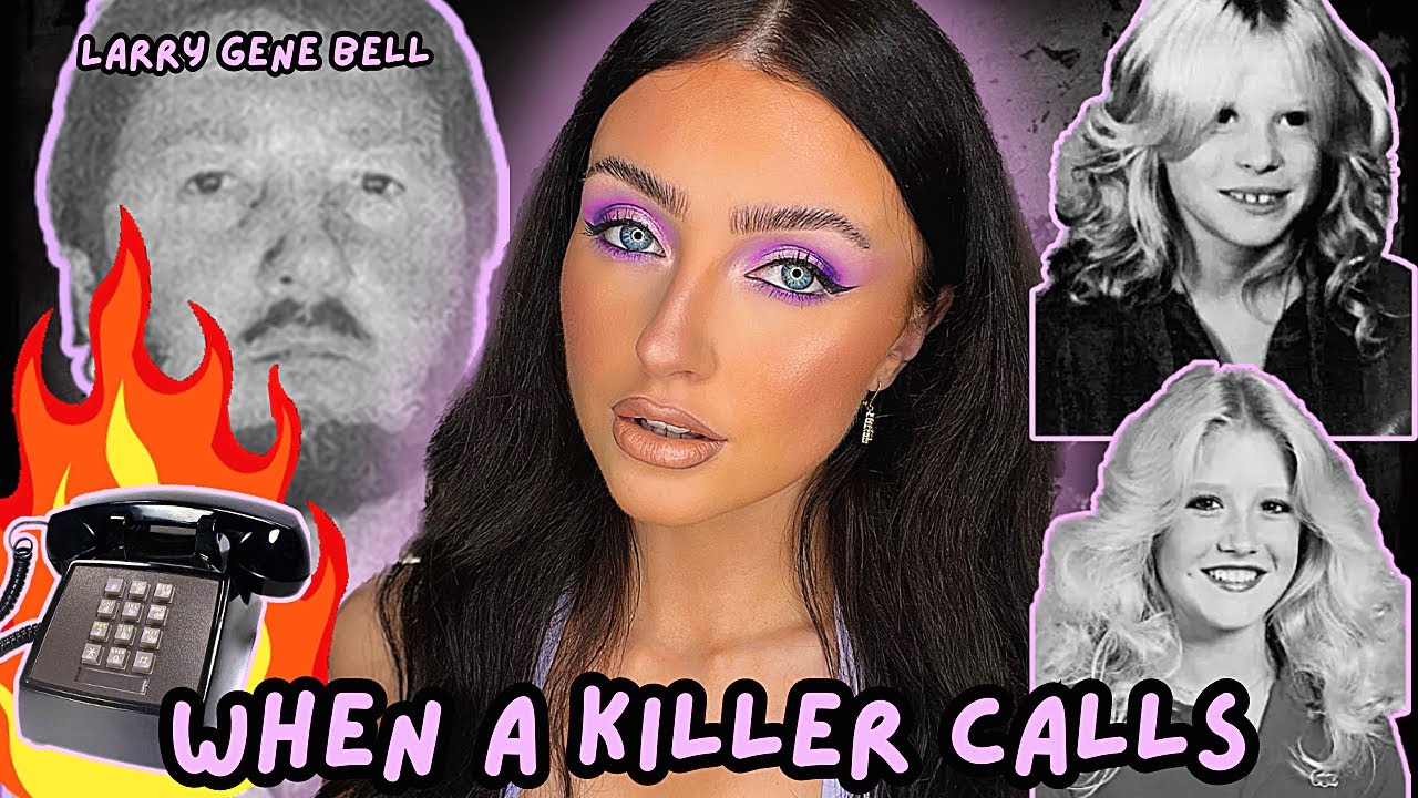 When a Killer Calls- the call from hell, The Disgusting Case of Larry Gene Bell, True Crime & Makeup