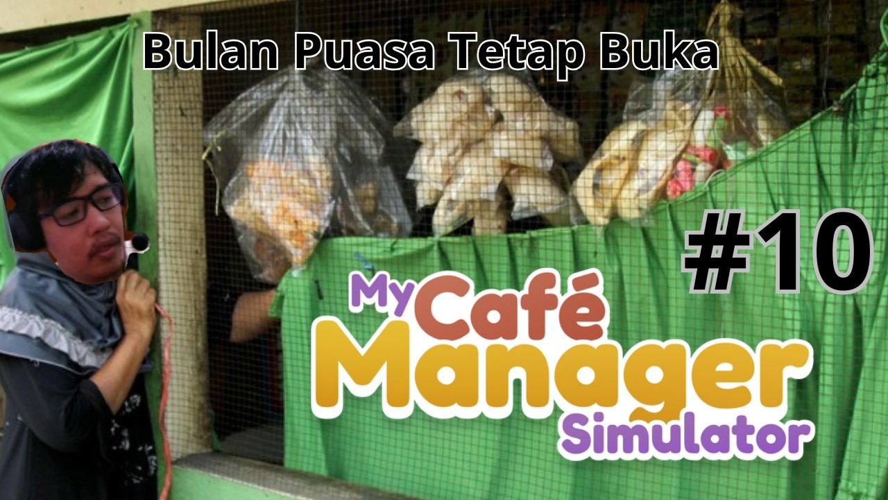 Harga Naik Ges!! Keuntungan Berlipat ganda!! My Cafe Manager Simulator Part 10