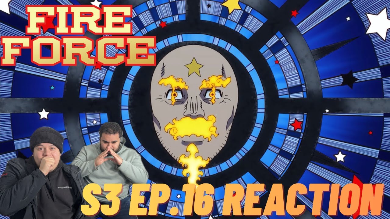Fire Force Season 3 Episode 16 Reaction | Shinra Is No Longer A Hero