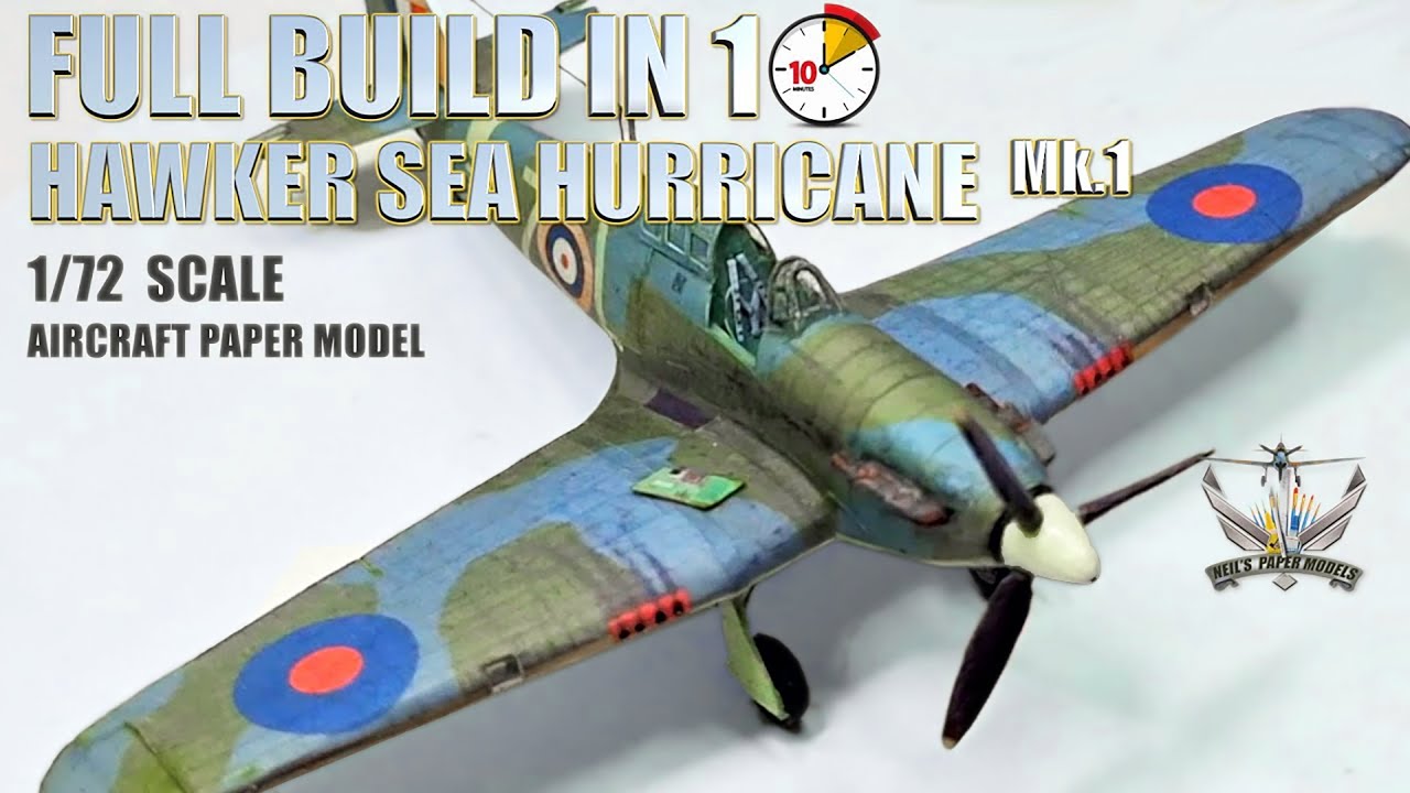 PAPER MODEL - FULL BUILD IN 10 MINUTES - HAWKER SEA HURRICANE