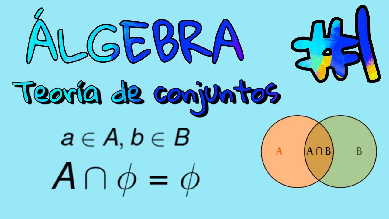 &Aacute;LGEBRA PARA PRINCIPIANTES [UNIVERSIDAD] (Teor&iacute;a de conjuntos y funciones)