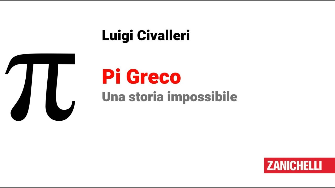 Webinar - L. Civalleri - Pi Greco: una storia impossibile