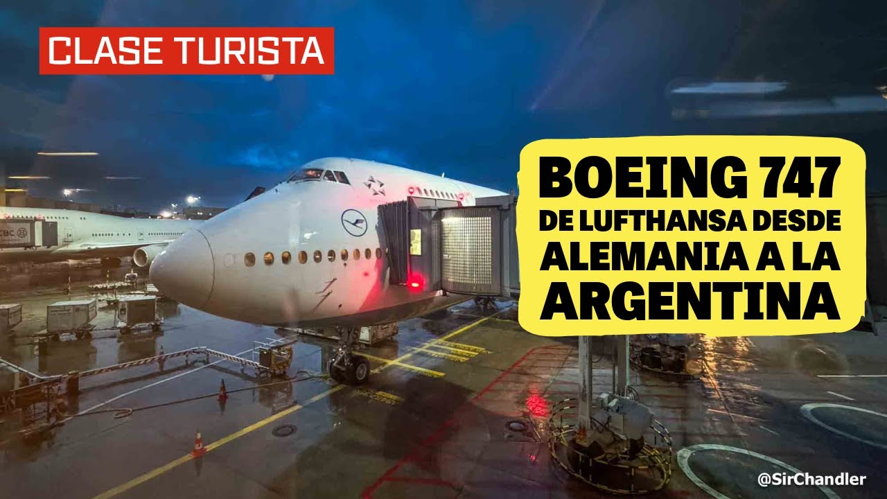 EN UNO DE LOS ÚLTIMOS JUMBOS 747 DE ALEMANIA A LA ARGENTINA - CRÓNICA
