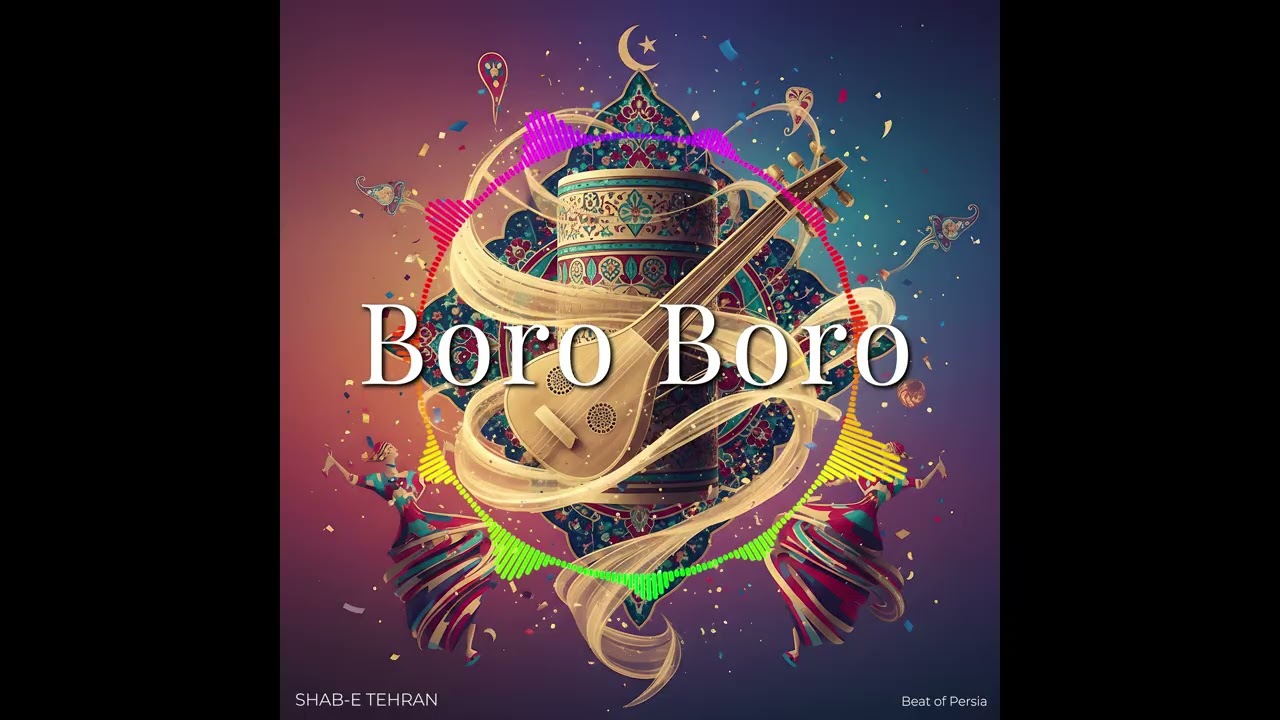 Boro Boro | Shab-e Tehran | Beat of Persia