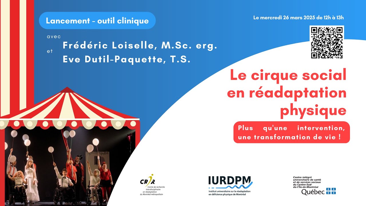 Cirque social de réadaptation en déficience physique. Plus qu'une intervention!
