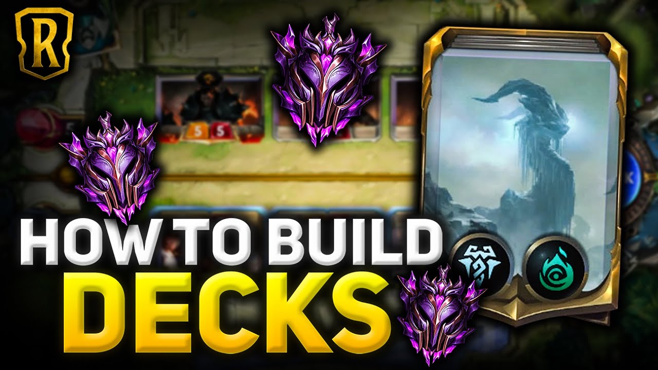 How to Build Decks like a Pro - LOR Deck Guide from a Professional Coach