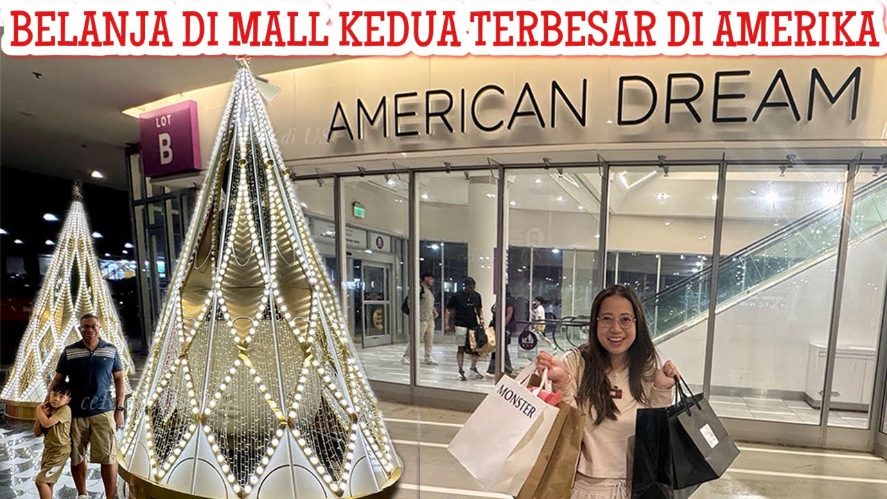 BELANJA DI MALL TERBESAR KEDUA DI AMERIKA SEBELUM PULANG