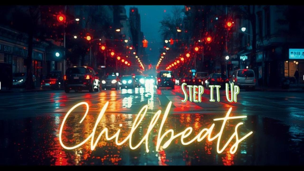 Step it Up - Chillbeats