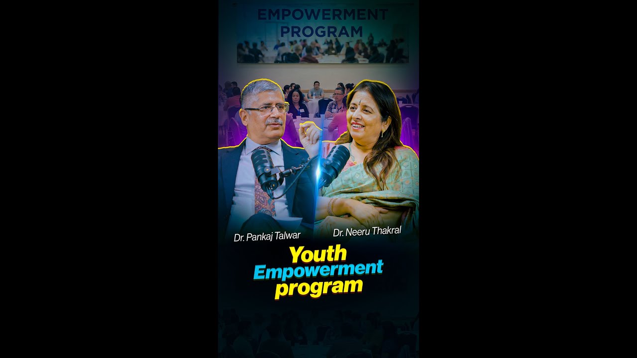 Youth Empowerment Program | A Conversation with IFS Leaders Dr. Pankaj Talwar & Dr. Neeru Thakral