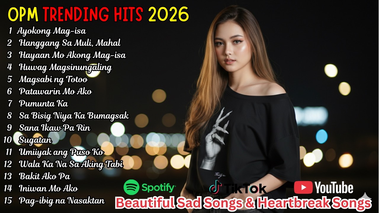 Most Beautiful OPM Pop Ballads 2026 – Emotional Tagalog Sad Love Songs Playlist Mix