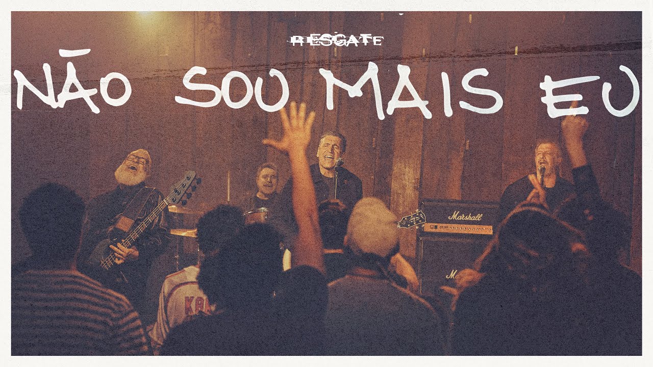 Resgate - NÃO SOU MAIS EU - [Clipe Oficial]
