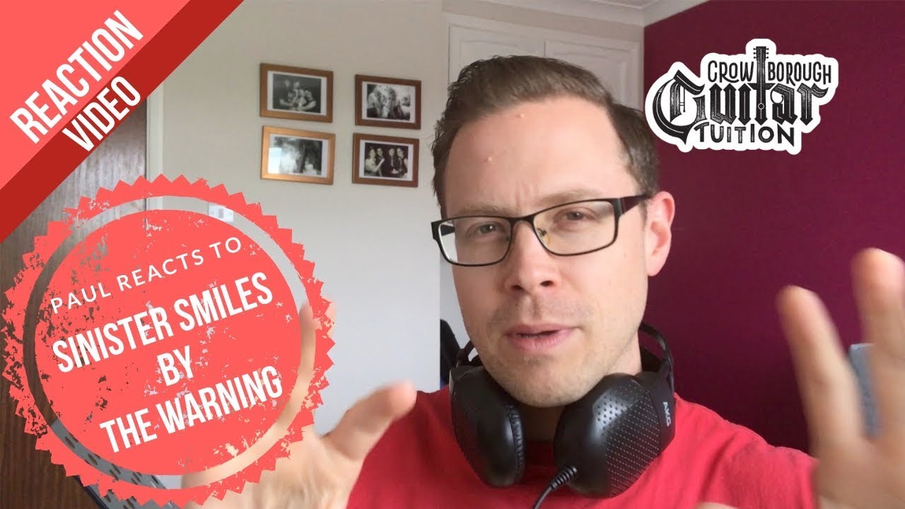 Paul Reacts To Sinister Smiles By The Warning