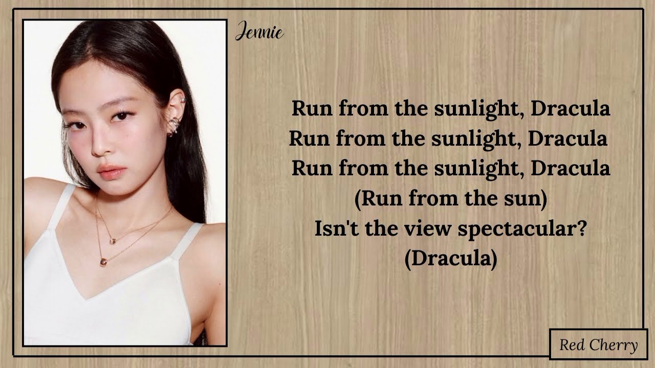 Tame Impala and Jennie (Blackpink) Dracula [Jennie Remix] LYRICS