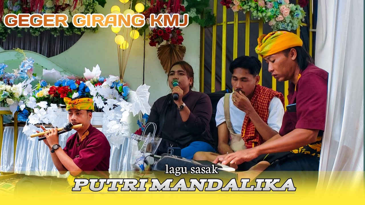 Lagu sasak PUTRI MANDALIKA versi Dewi X Ale ale  geger girang KMJ