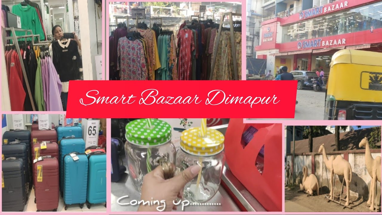 Shopping At Smart Bazaar Shopping Mall In Dimapur Nagaland 🛒👗👠