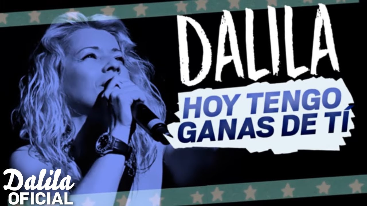 Dalila - Hoy tengo ganas de ti │ Cd Solo un momento
