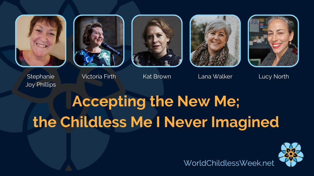 Accepting the New Me; the Childless Me I Never Imagined
