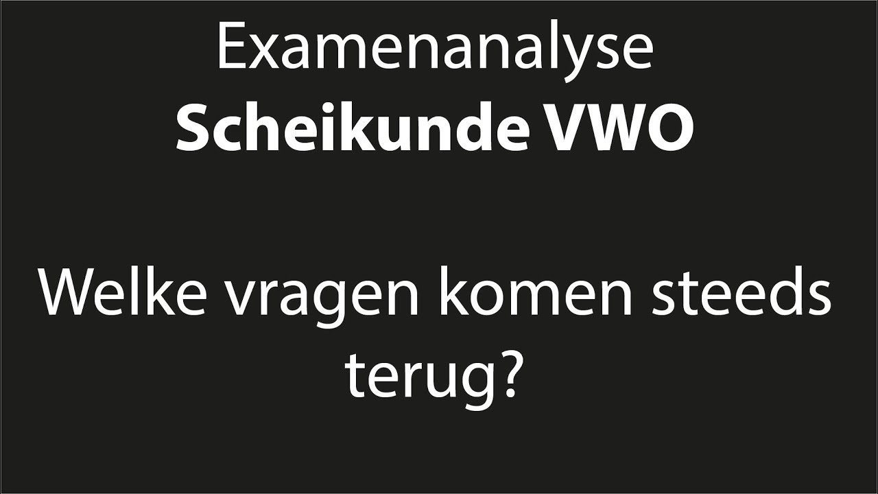 Examenanalyse Scheikunde VWO: Welke vragen komen steeds terug?