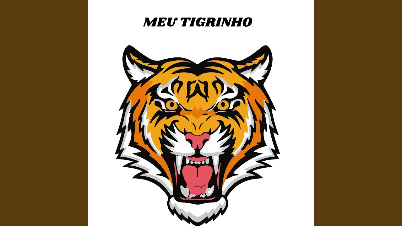 meu tigrinho