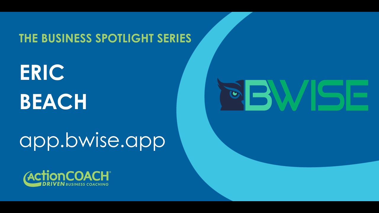 Business Spotlight with Eric Beach of app.bwise.app