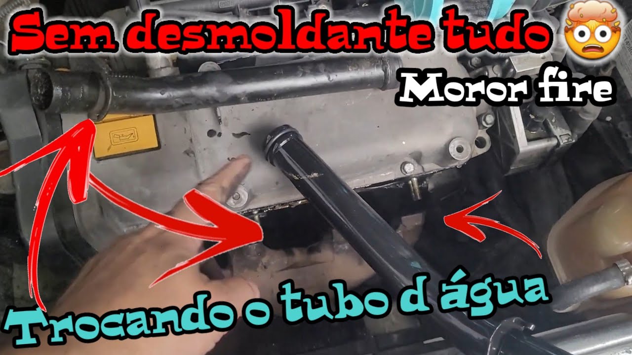 Como trocar tubu de água do MOTOR FIRE sem desmontar tudo / mexendo sem saber mexer