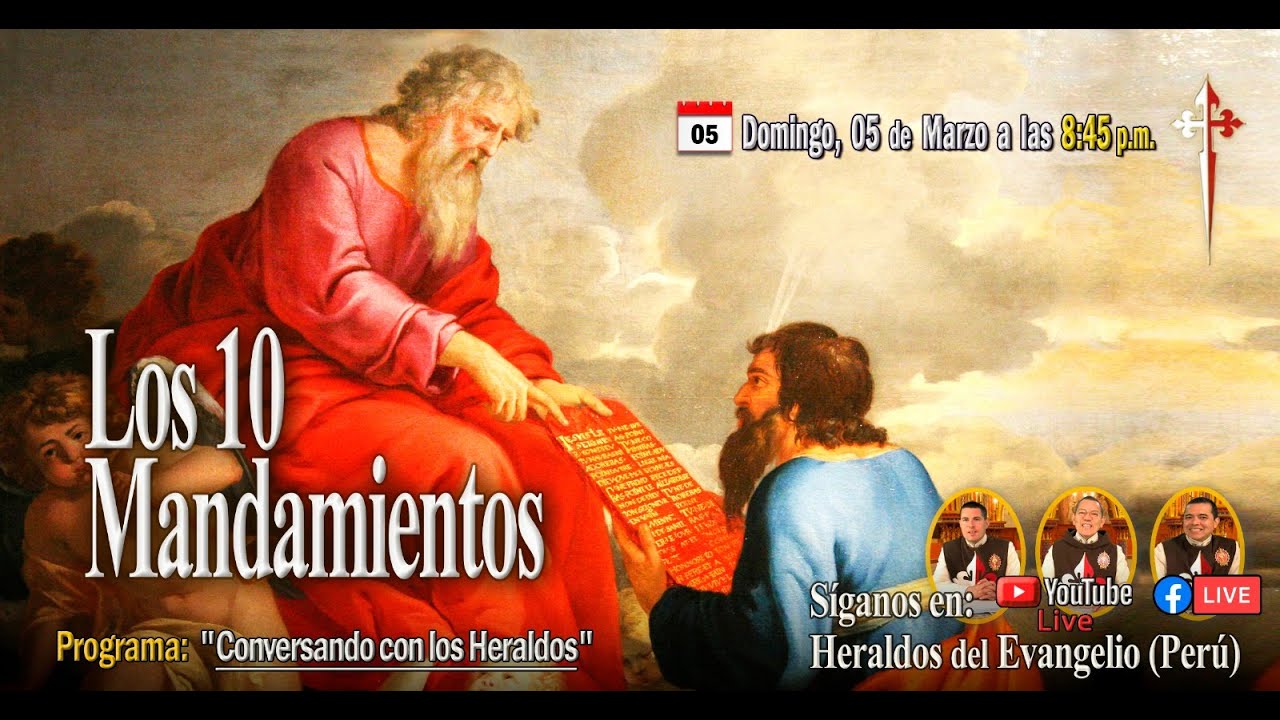 ⚜️ Los 10 Mandamientos -⚜️ Conversando con los Heraldos