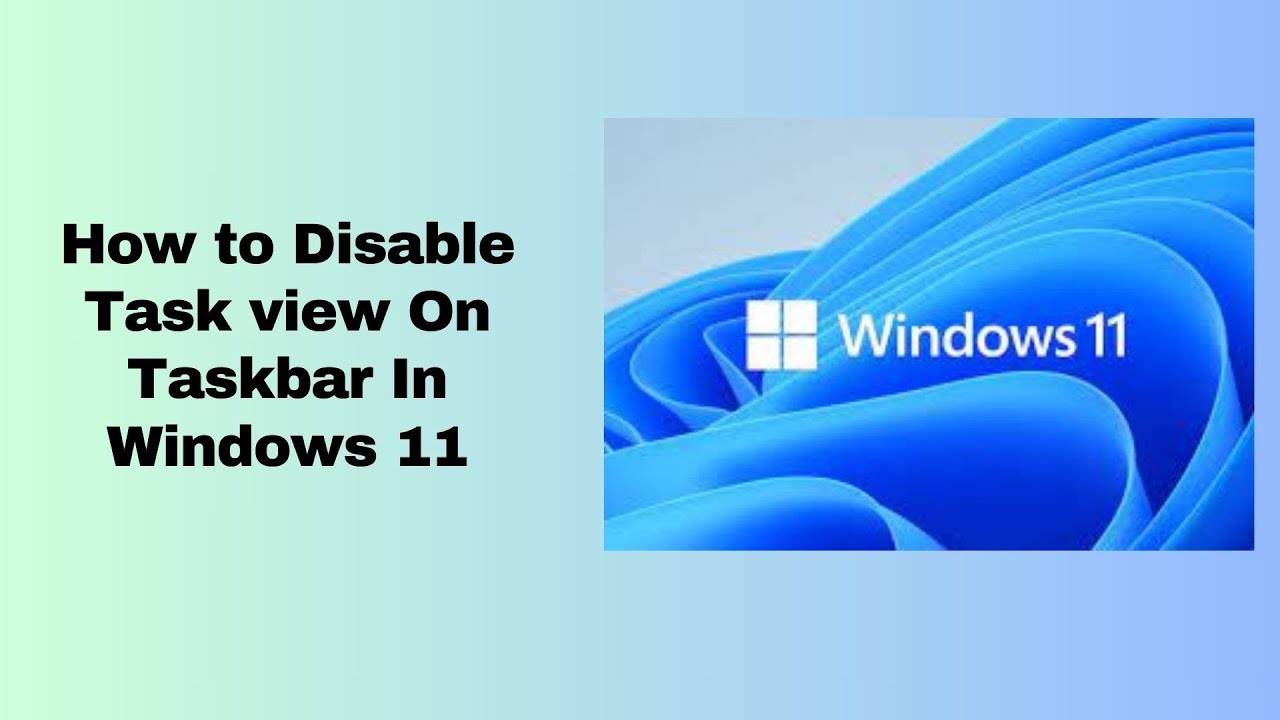 How to Disable Task view On Taskbar In Windows 11