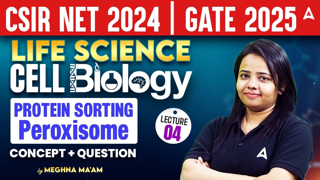 CSIR NET DEC 2024 | Cell Biology | Protein Sorting -  Peroxisome | L04 Concept + Question By Meghna