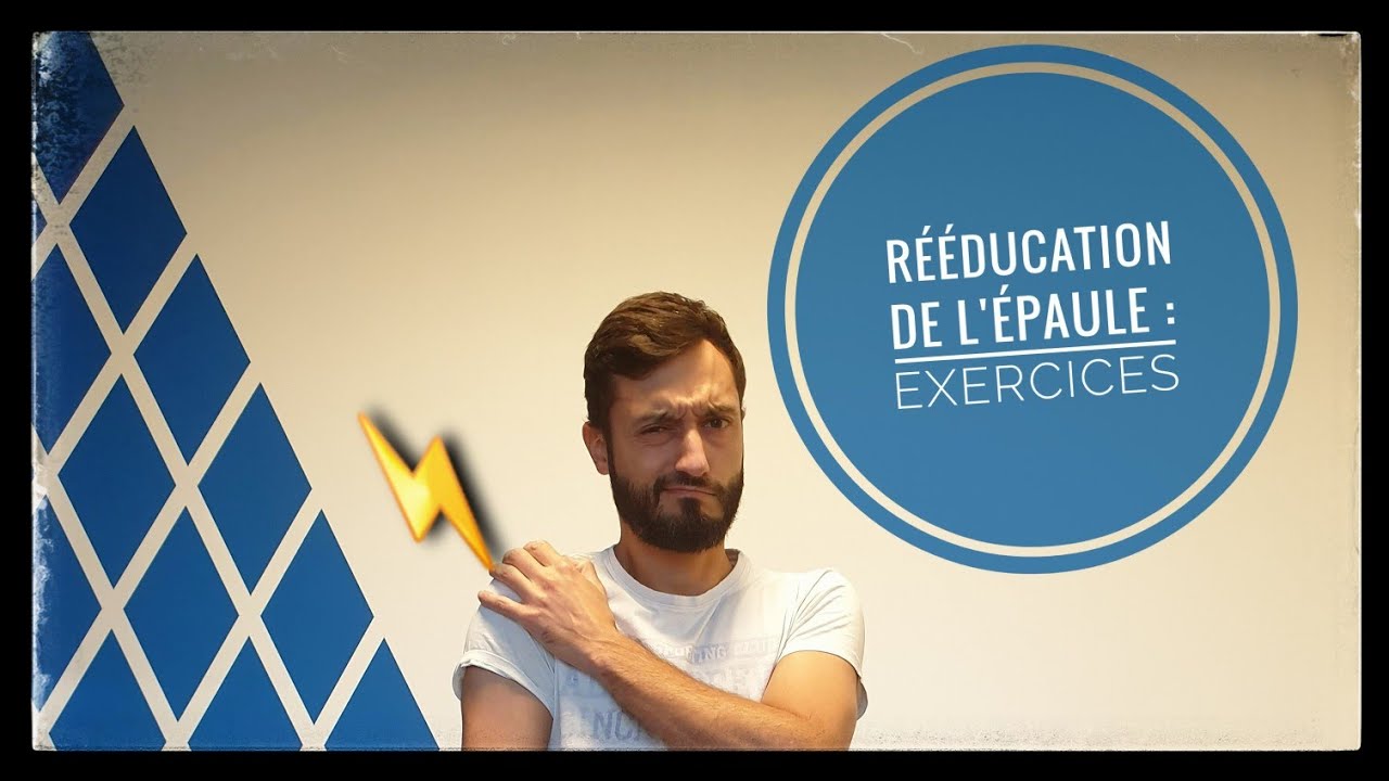 R&eacute;&eacute;ducation de l'&eacute;paule