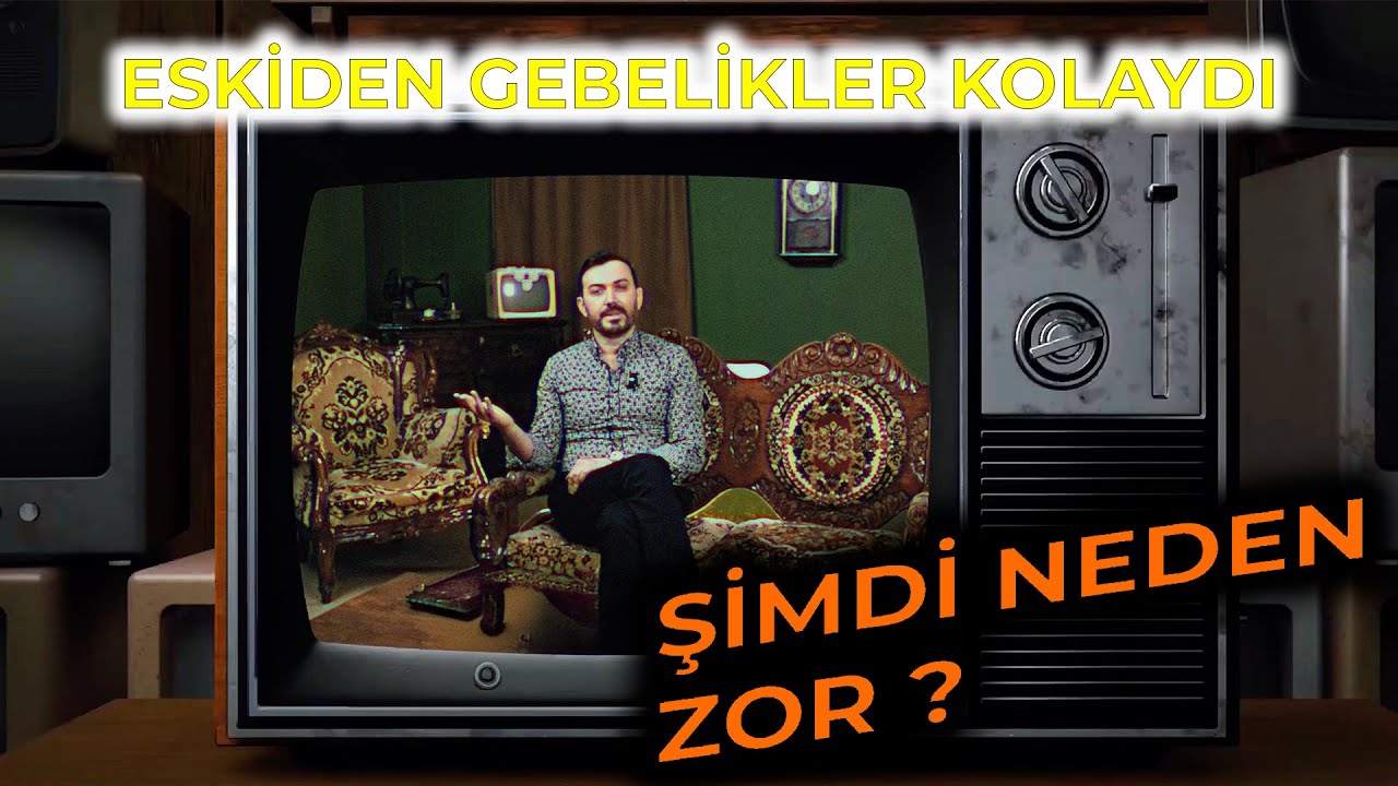 Doç. Dr. Fatih ŞAHİN - Eskiden Gebelikler Kolaydı. Şimdi Neden Zor?