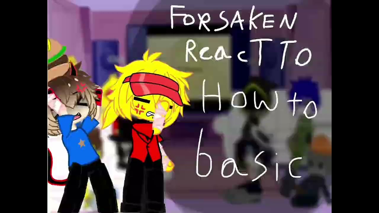 FORSAKEN REACT TO HOW TO BASIC//PIZZABURGER//0.70x