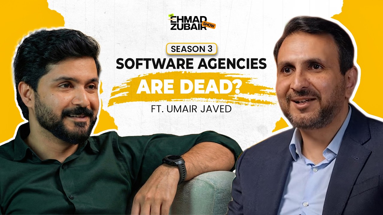 These Software Agencies will Survive the AI Wave | The Ehmad Zubair Show ft. Umair Javed