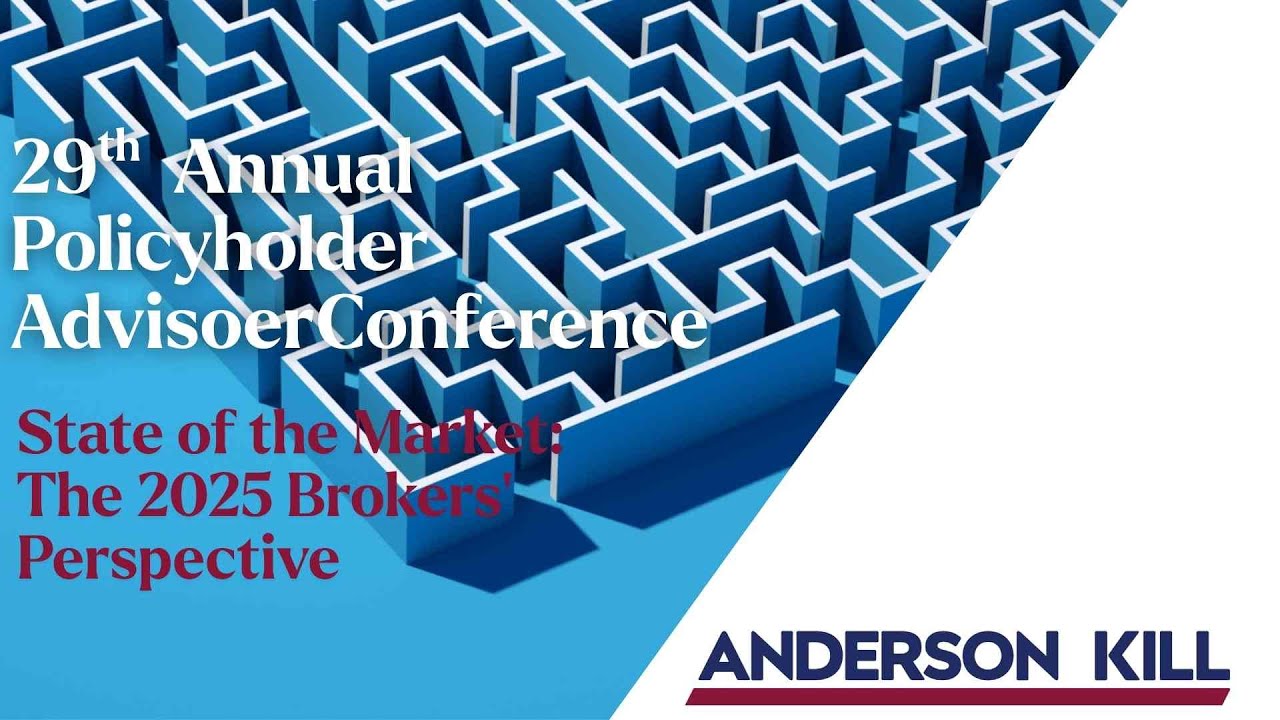 29th Annual PHA Conference // State of the Market: The 2025 Brokers' Perspective // Anderson Kill