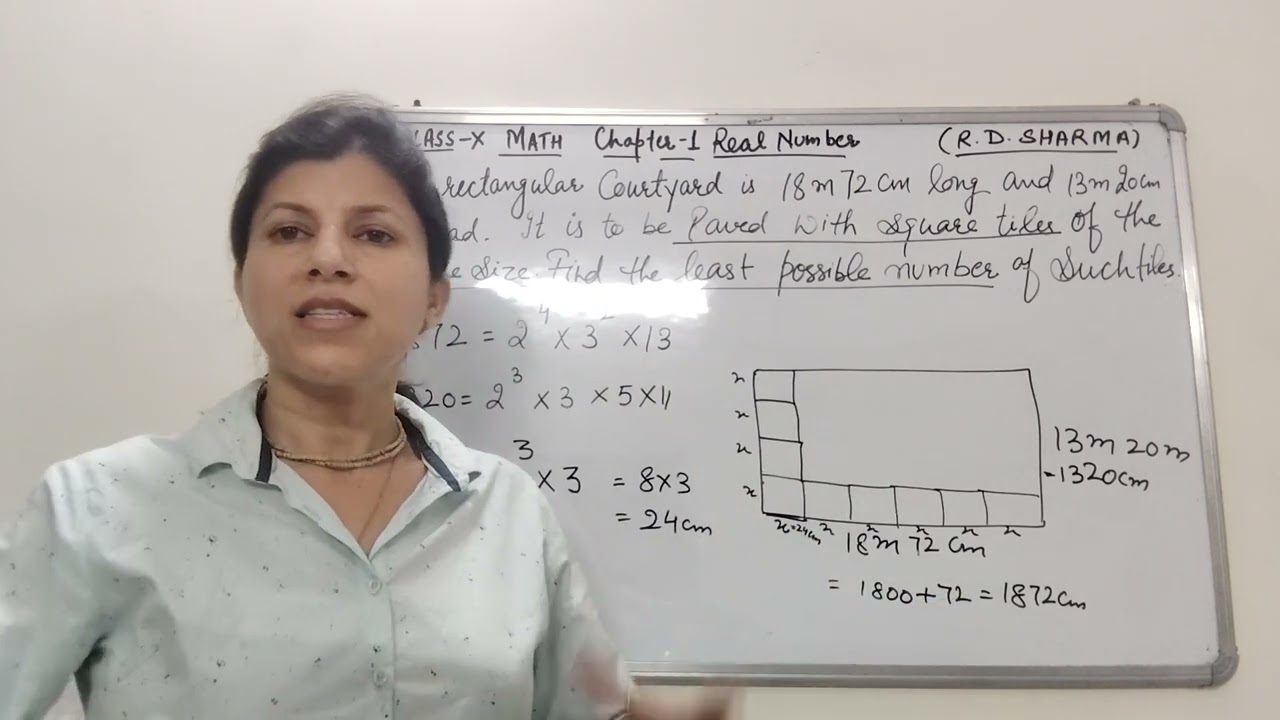 Class X ; Mathematics; Chapter -1 Real Numbers ;A rectangular Courtyard is 18m72cm long and 13m20cm.
