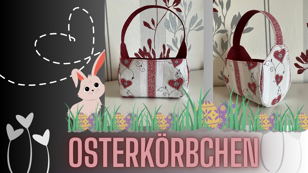 Osterkörbchen nähen