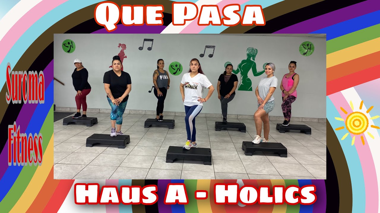 Qué pasa - Haus A Holics