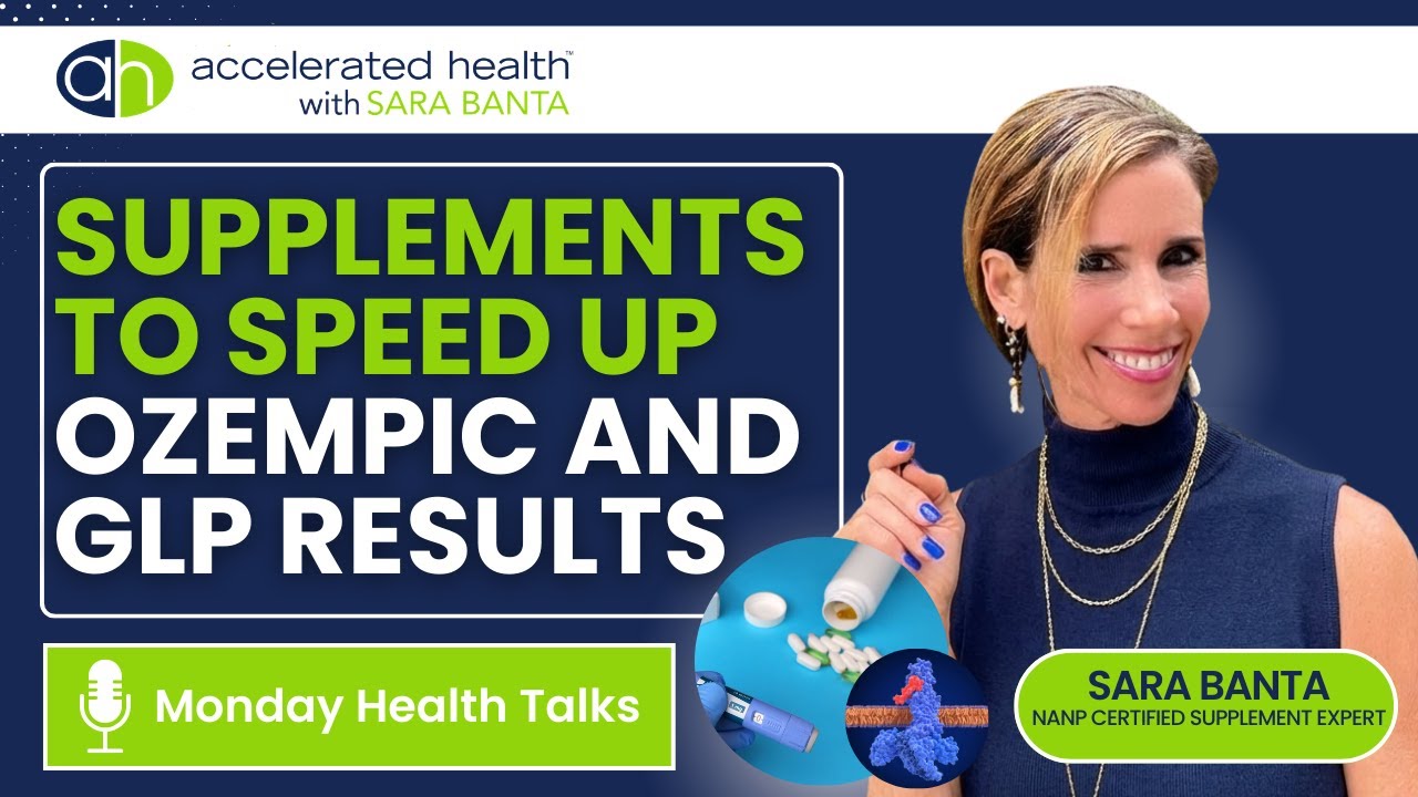 Supplements to Speed Up Ozempic and GLP Results