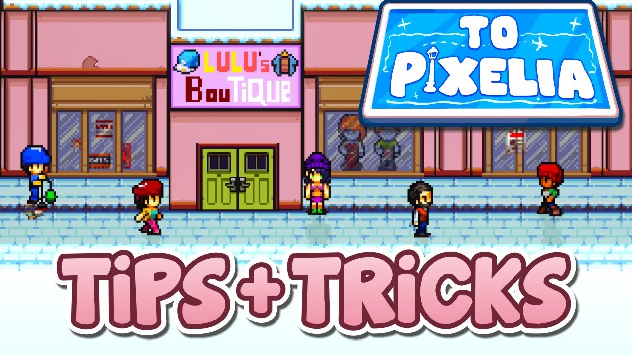 Top 22 To Pixelia Tips & Tricks to Get Started FAST!
