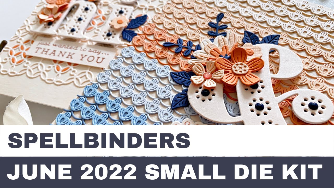 #137 Spellbinders June 2022 Small Die Kit - Card Inspirations