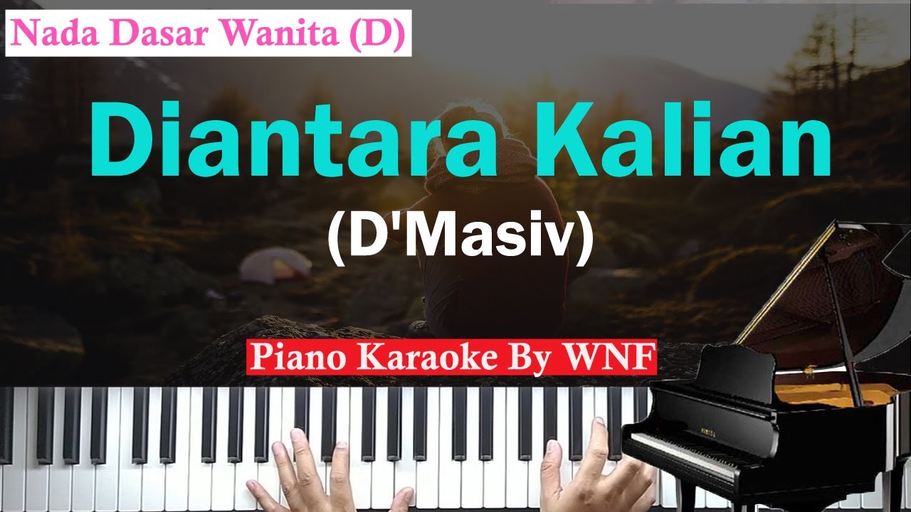 D'Masiv - Diantara Kalian Piano Karaoke | Versi Wanita / Female Key + Chord