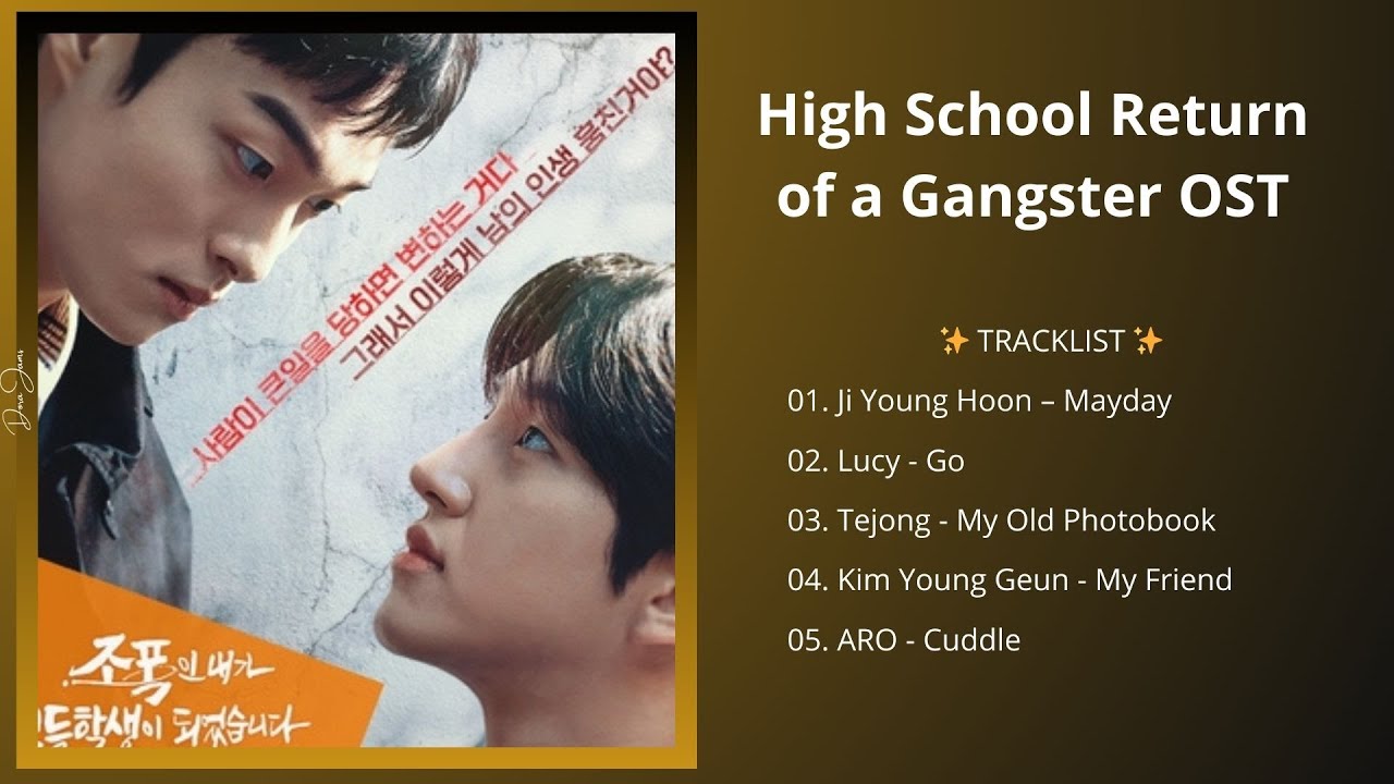 [PLAYLIST] High School Return of a Gangster OST | Kdrama (Part. 1-5)