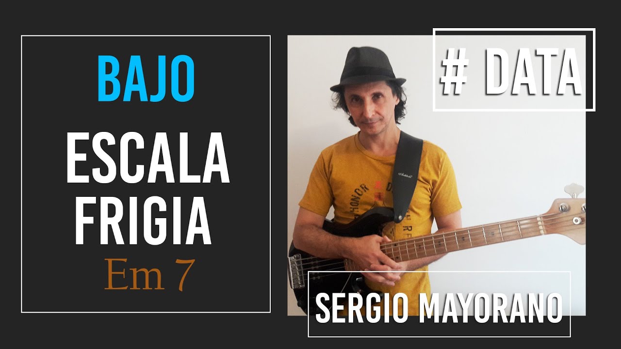 Cómo tocar bajo (Escala Frigia) / Bajo - Sergio Mayorano (# DATA)
