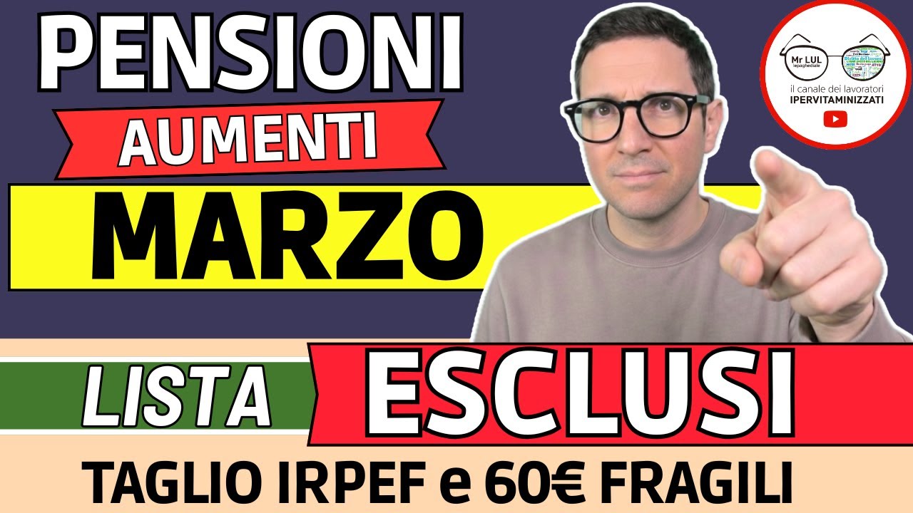 PENSIONI ➜ AUMENTI NETTI MARZO con ARRETRATI ecco GLI ESCLUSI 📊 RIFORMA FISCALE TAGLIO IRPEF