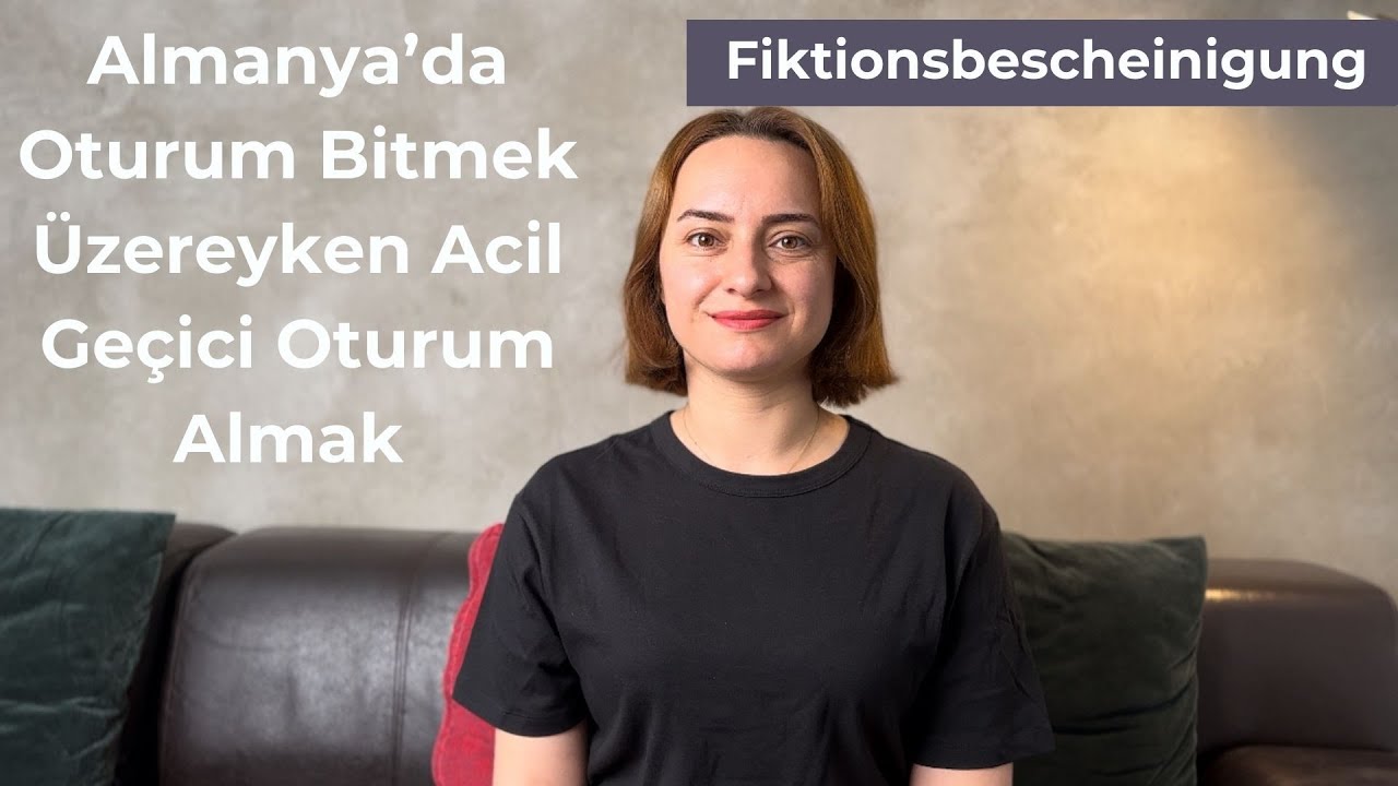 Almanya’da Fiktionsbescheinigung - Oturum Biterken Acil olarak Türkiye'ye Gitmek -  #almanyadayasam